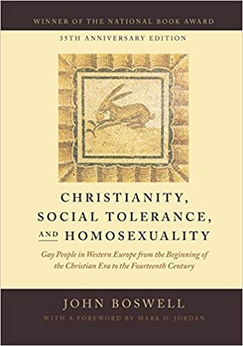 John Boswell, Mark D. Jordan: Christianity, Social Tolerance, and Homosexuality (Paperback, 2016, University of Chicago Press)