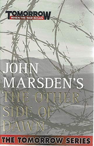 John Marsden: The Other Side of Dawn (Paperback, 2010, Pan Macmillan)