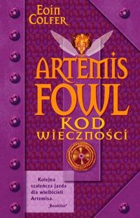 Eoin Colfer: Artemis Fowl : kod wieczności (Polish language, 2007, W.A.B)