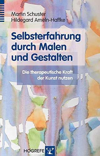 Selbsterfahrung durch Malen und Gestalten (Paperback, German language)