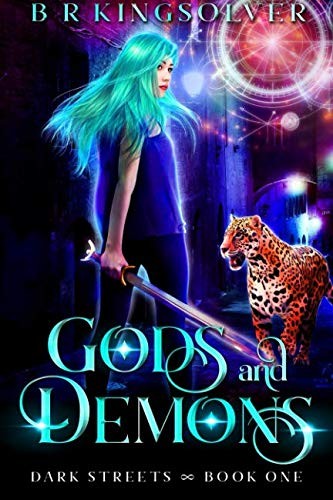 Gods and Demons (Dark Streets) (Volume 1) (2018, CreateSpace Independent Publishing Platform)