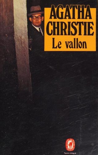 Agatha Christie: Le Vallon (Paperback, French language, 1978, Librairie des Champs-Élysées)