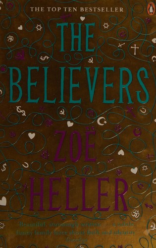 Zoe Heller: The believers (2008, Fig Tree)