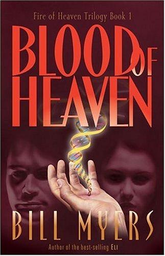 Bill Myers: Blood of heaven (1996, Zondervan)