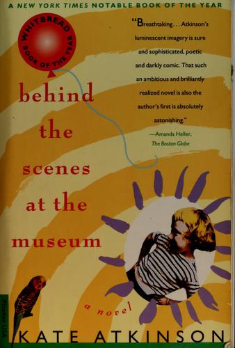 Behind the scenes at the museum (1995, Picador, Distributed by Holtzbrinck Publishers)