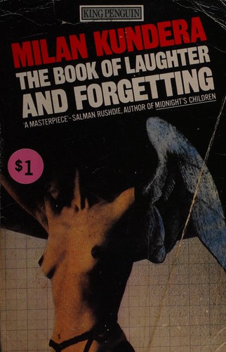 Milan Kundera: The book of laughter and forgetting (1983, Penguin)