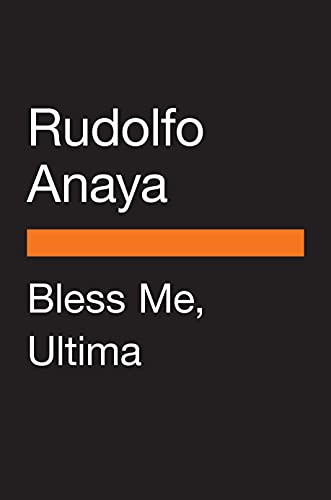 Erika L. Sánchez, Rudolfo Anaya: Bless Me, Ultima (Hardcover, 2022, Penguin Classics)