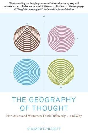 Richard Nisbett: The Geography of Thought (Paperback, 2004, Free Press)