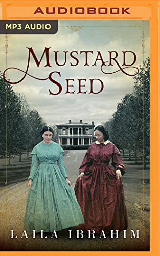 Bahni Turpin, Laila Ibrahim: Mustard Seed (AudiobookFormat, 2017, Brilliance Audio)