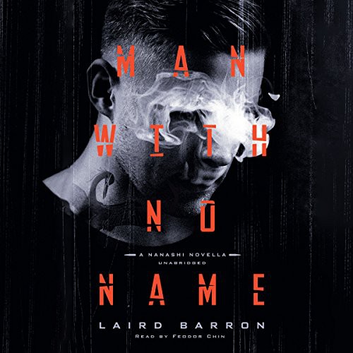 Laird Barron: Man With No Name (AudiobookFormat, 2016, Blackstone Audio, Inc., Blackstone Audiobooks)