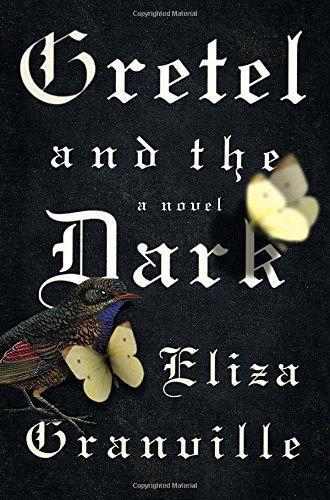 Eliza Granville: Gretel and the Dark