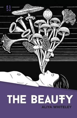 Aliya Whiteley: The Beauty (Red Squirrel Publishing)