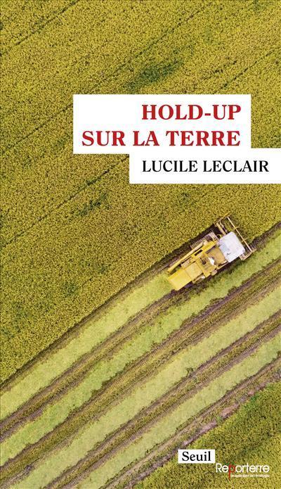 Lucile Leclair: Hold-up sur la terre (French language, 2022)