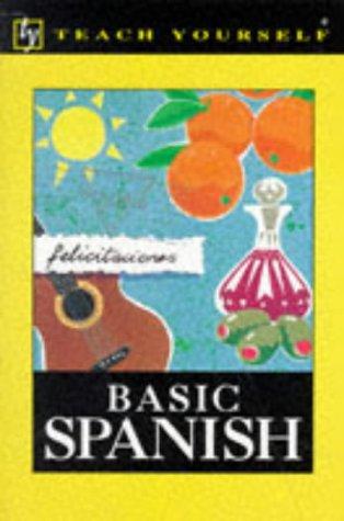 Juan Kattan-Ibarra, Juan Kattán-Ibarra: Basic Spanish (Teach Yourself) (Paperback, 1992, Teach Yourself Books)