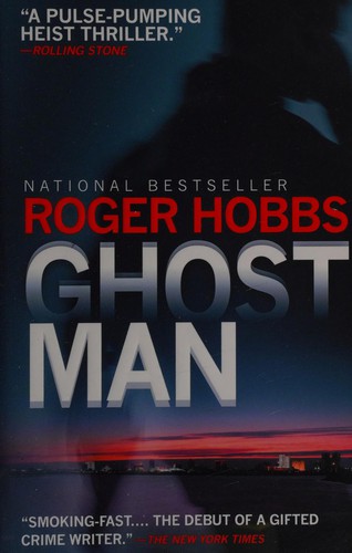 Roger Hobbs: Ghostman (2013, Knopf Doubleday Publishing Group)