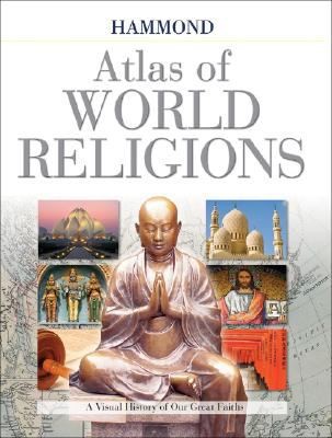 Stuart A. Murray: Hammond Atlas Of World Religions A Visual History Of Our Great Faiths (2008, Hammond World Atlas Corporation)