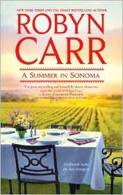 Robyn Carr: A Summer in Sonoma (2010, Mira)