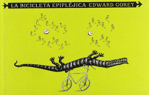 La bicicleta epipléjica (Hardcover, 2010, Libros del Zorro Rojo)