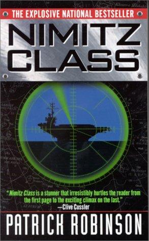 Patrick Robinson: Nimitz Class (1998, HarperCollins Publishers)