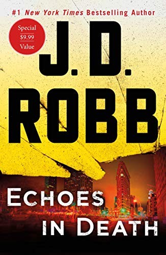 Nora Roberts: Echoes in Death (Paperback, 2019, St. Martin's Griffin)