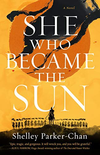 She Who Became the Sun (2021, Tor Books)