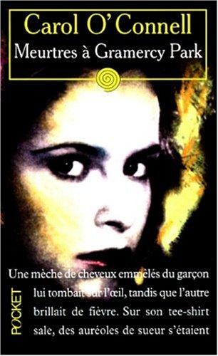 Carol O'Connell: Meurtres à Gramercy Park (Paperback, French language, 1999, Pocket)