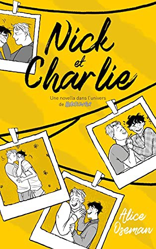 Alice Oseman, Valérie Drouet: Nick & Charlie - Une novella dans l'univers de Heartstopper (Paperback, HACHETTE ROMANS)