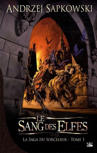 La saga du sorceleur, Tome 1 : Le Sang des elfes (French language, Bragelonne)