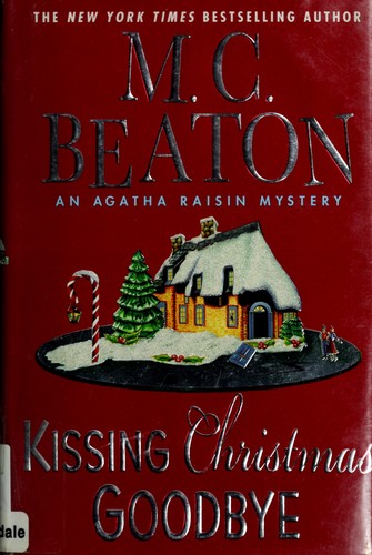 Kissing Christmas Goodbye (Hardcover, 2007, St. Martin's Minotaur)
