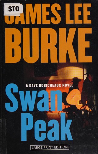 James Lee Burke: Swan Peak (2008, Wheeler Pub.)