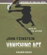 John Feinstein: Vanishing Act (AudiobookFormat, 2006, Listening Library (Audio))