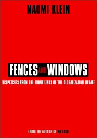 Naomi Klein: Fences and Windows (2002, Vintage)