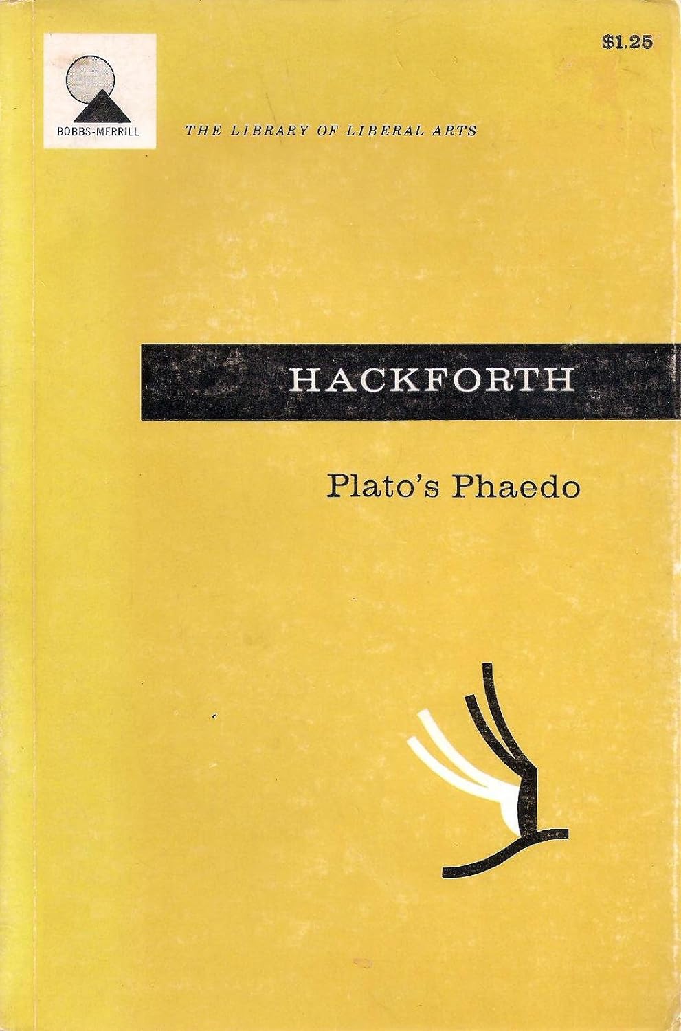 Reginald Hackforth: Plato's Phaedo (1955, The University Press)