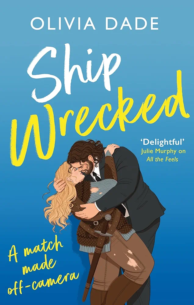 Olivia Dade: Ship Wrecked (Paperback, 2022, Avon)