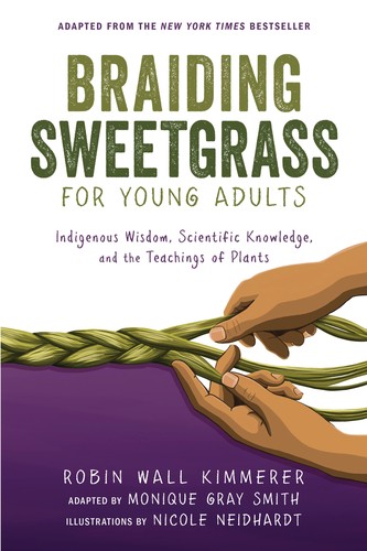 Braiding Sweetgrass for Young Adults (2022, Lerner Publishing Group)