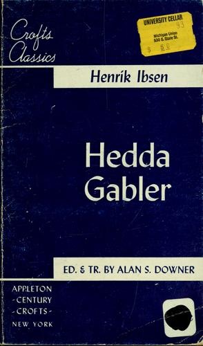 Henrik Ibsen: Hedda Gabler. (1961, Appleton-Century-Crofts)