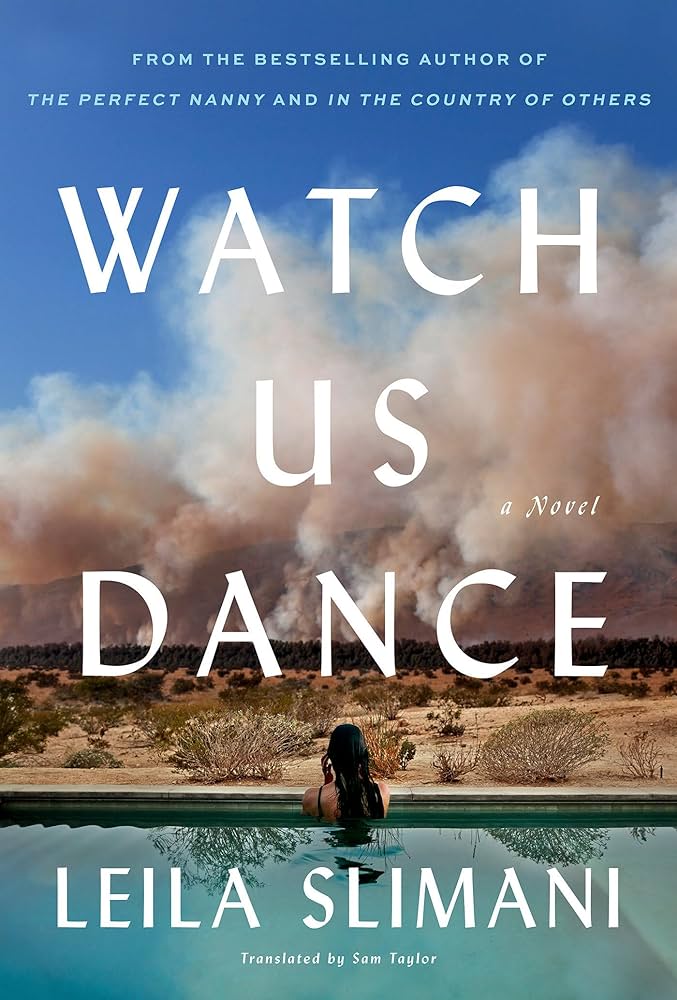 Sam Taylor, Leila Slimani: Watch Us Dance (2023, Penguin Publishing Group)