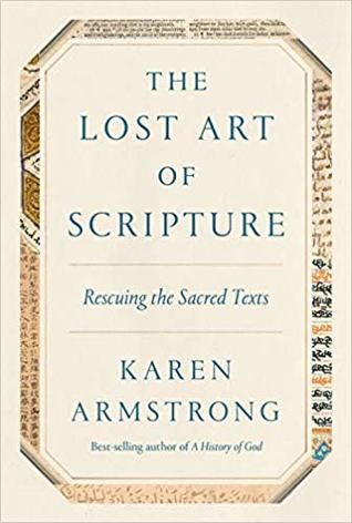 The Lost Art of Scripture: Rescuing the Sacred Texts (2019, Knopf Publishing Group)