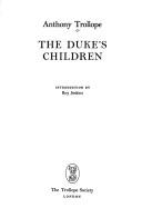 Anthony Trollope: The Duke's Children (Hardcover, 1994, Pickering & Chatto (Publishers), The Trollope Society)