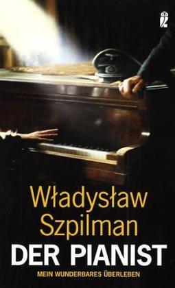 Władysław Szpilman: Der Pianist. Mein wunderbares Überleben. (Paperback, German language, 2002, Ullstein Tb)