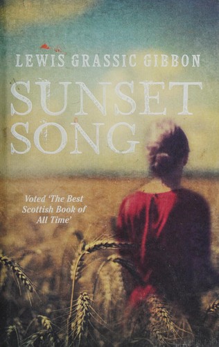 Lewis Grassic Gibbon: Sunset Song (2016, Birlinn, Limited)