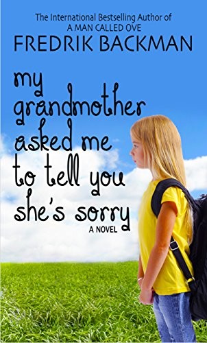 My Grandmother Asked Me to Tell You She's Sorry (Hardcover, 2015, Thorndike Press)