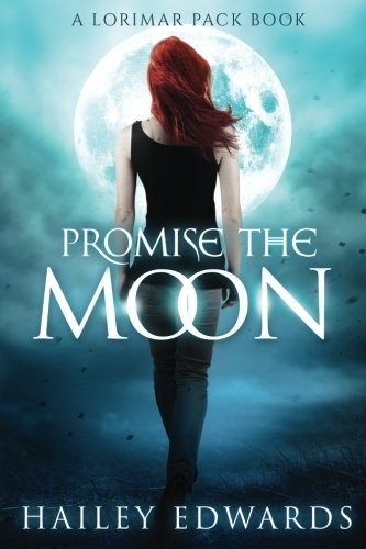 Promise the Moon (Lorimar Pack) (Volume 1) (2016, CreateSpace Independent Publishing Platform)
