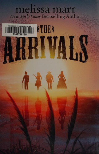 The Arrivals (Hardcover, 2013, William Morrow)