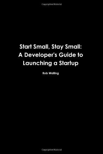 Start Small, Stay Small (2010, The Numa Group, LLC)