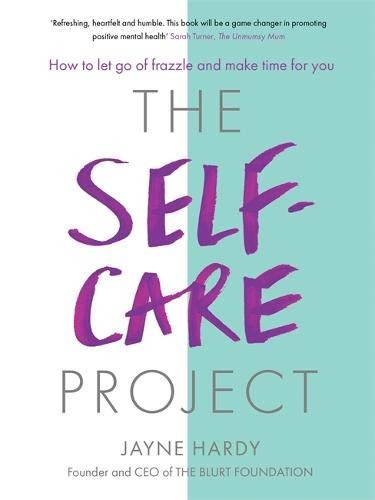 Jayne Hardy: The Self-Care Project (Paperback, 2019, Spring)