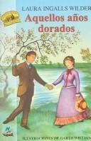Aquellos Anos Dorados (Paperback, Spanish language, 2003, Lectorum Publications)