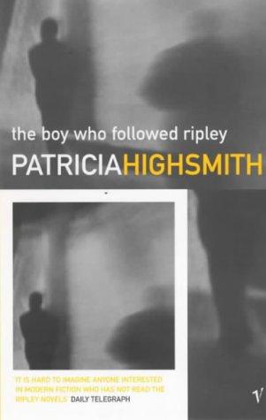 The Boy Who Followed Ripley (Paperback, 2001, Vintage)