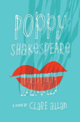 Clare Allan: Poppy Shakespeare (Hardcover, 2006, Bloomsbury USA)