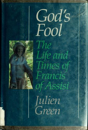 Julien Green: God's fool (1985, Harper & Row)